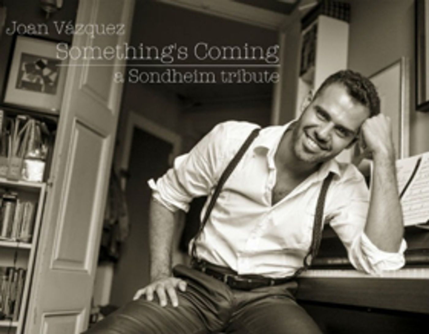 Spanish Performer Joan Vazquez to Return to London with SOMETHING'S COMING Sondheim Tribute  Image