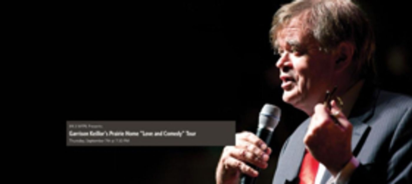 Garrison Keillor's A PRAIRIE HOME 'LOVE & COMEDY' Tour to Stop in Louisville  Image