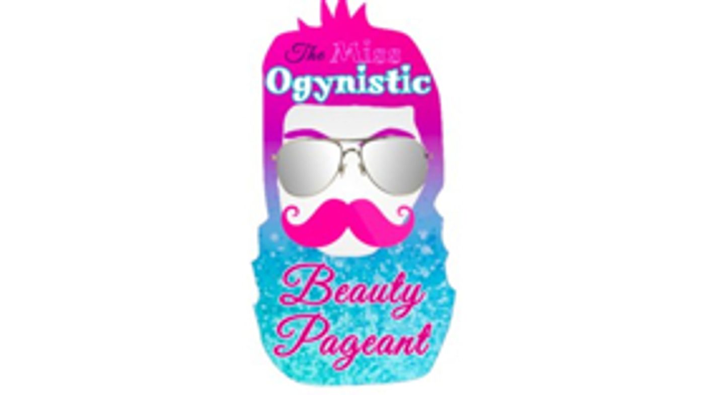 The Miss Ogynistic Beauty Pageant Comes to The Duplex Cabaret Theatre  Image
