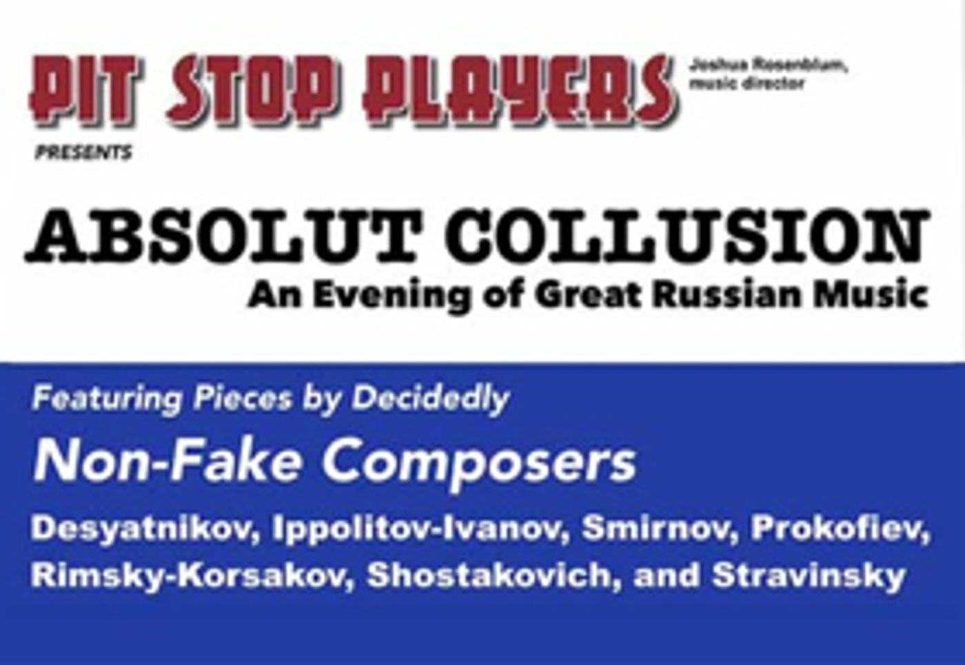 Pit Stop Players Presents 'Absolut Collusion' – An Evening Of Great Russian Music  Image