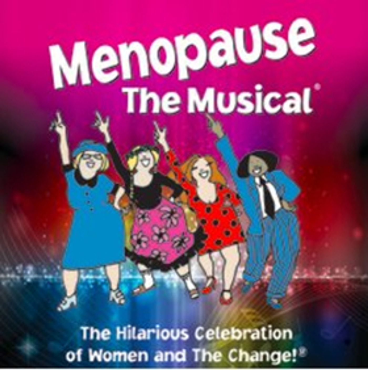 Tickets on Sale Now for MENOPAUSE THE MUSICAL at Shea's 710 Theatre Image