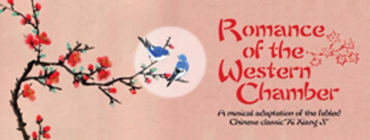 New York Premiere of Chinese Classic ROMANCE OF THE WESTERN CHAMBER Opens Tonight  Image