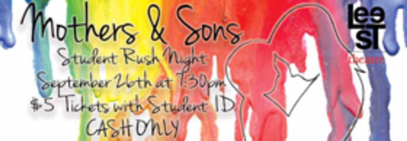Lee Street Theatre Announces MOTHERS & SONS Student Rush Night Image