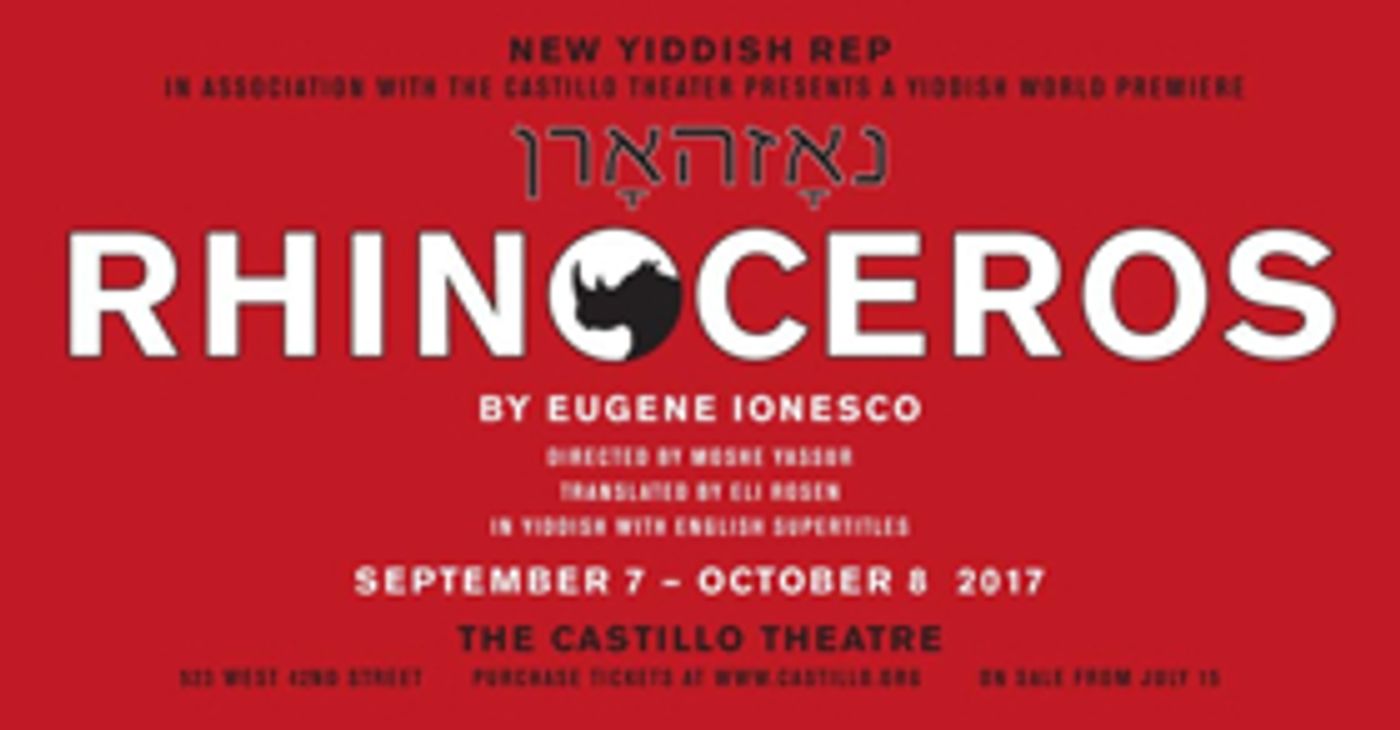 Eugene Ionesco's RHINOCEROS Begins in Yiddish Off-Broadway Tomorrow Eugene Ionesco's RHINOCEROS Begins in Yiddish Off-Broadway Tomorrow Image