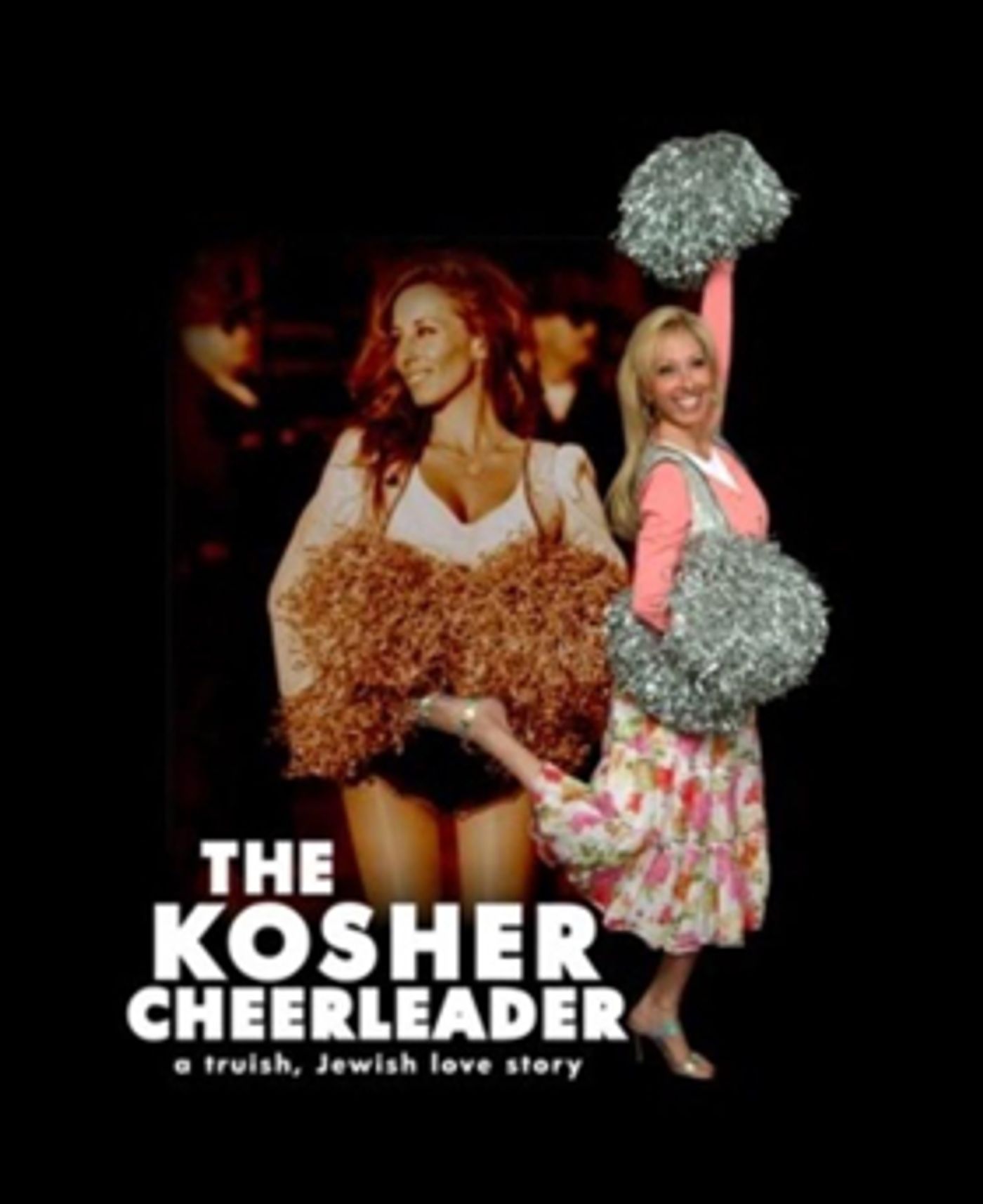 THE KOSHER CHEERLEADER: A TRUISH JEWISH LOVE Comes to the PGA Arts Center  Image