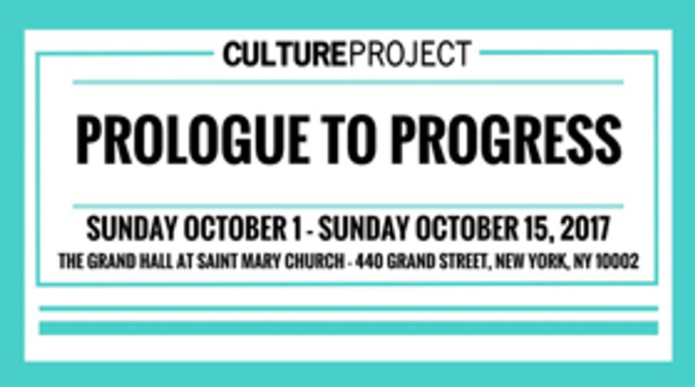 Culture Project Announces 'Prologue to Progress' Series Image