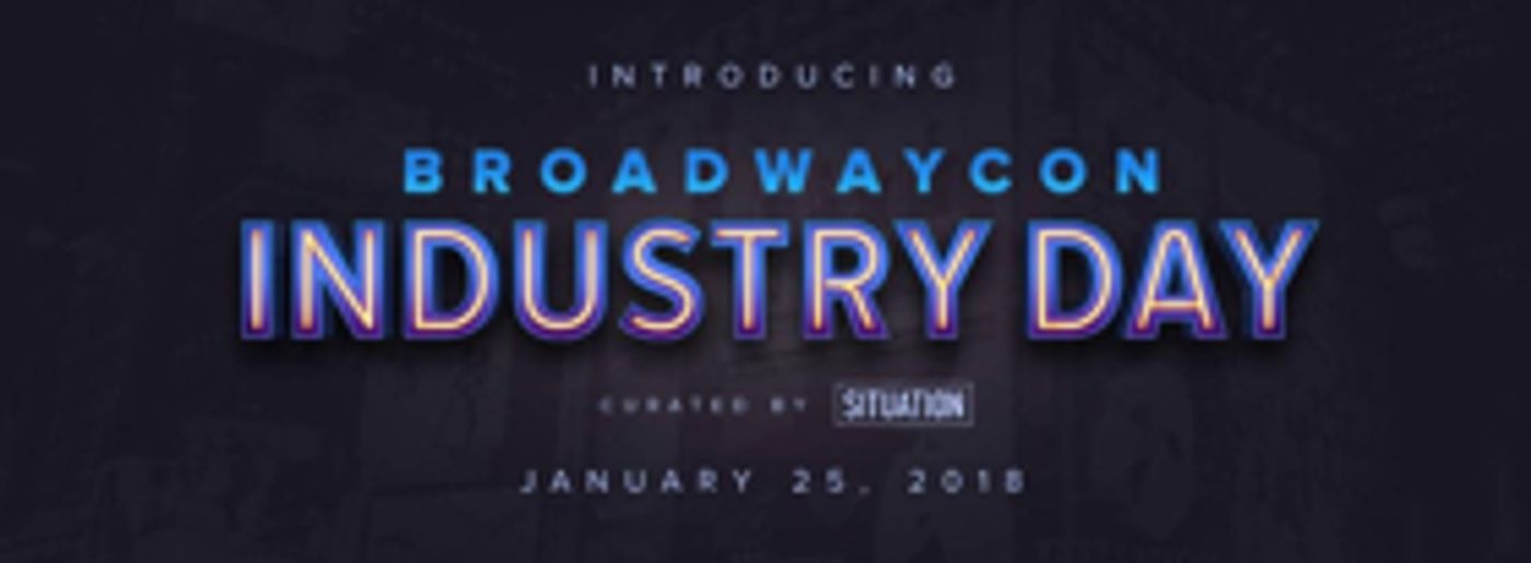 Mike Kriak, Brisa Trinchero and Tim Kashani to Head Up BroadwayCon Industry Day Panels  Image