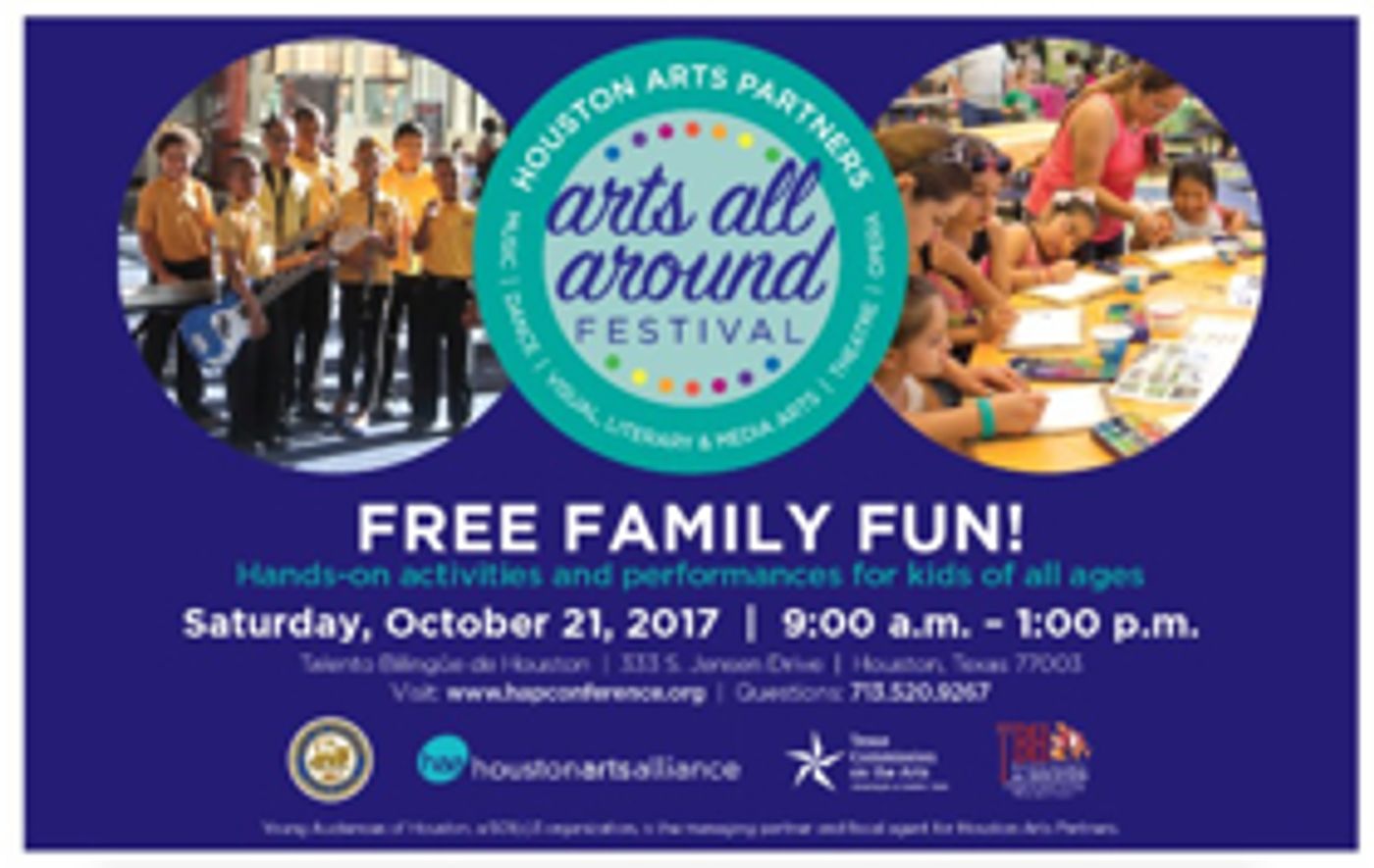 Houston Arts Partners to Host Inaugural ARTS ALL AROUND Festival This Fall  Image