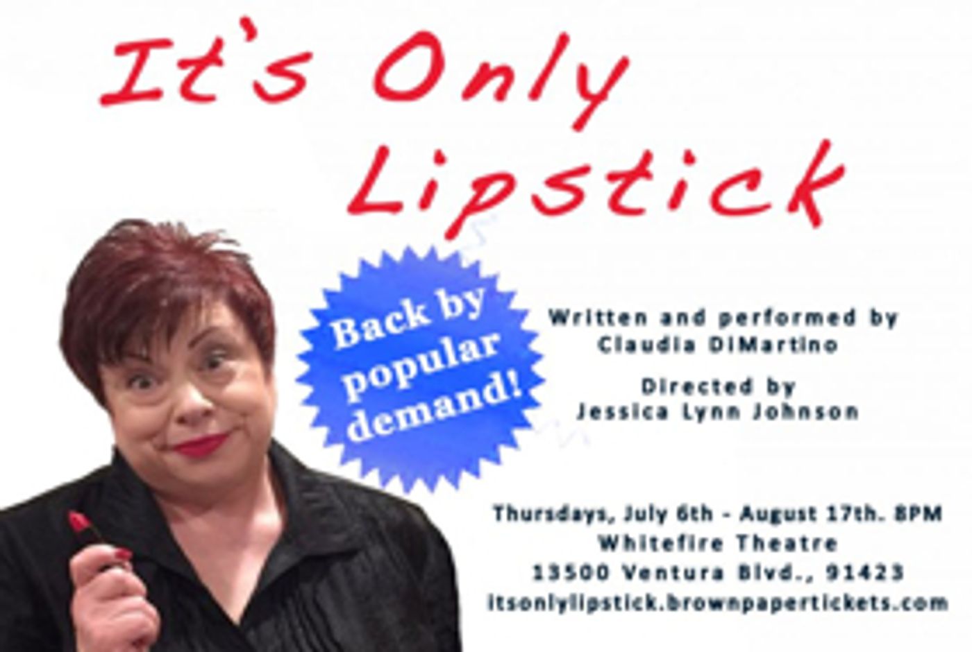 Review: In Solofest 2017 Hit Show IT'S ONLY LIPSTICK, Claudia DiMartino Shares Life Lessons Learned and Dreams Pursued  Image