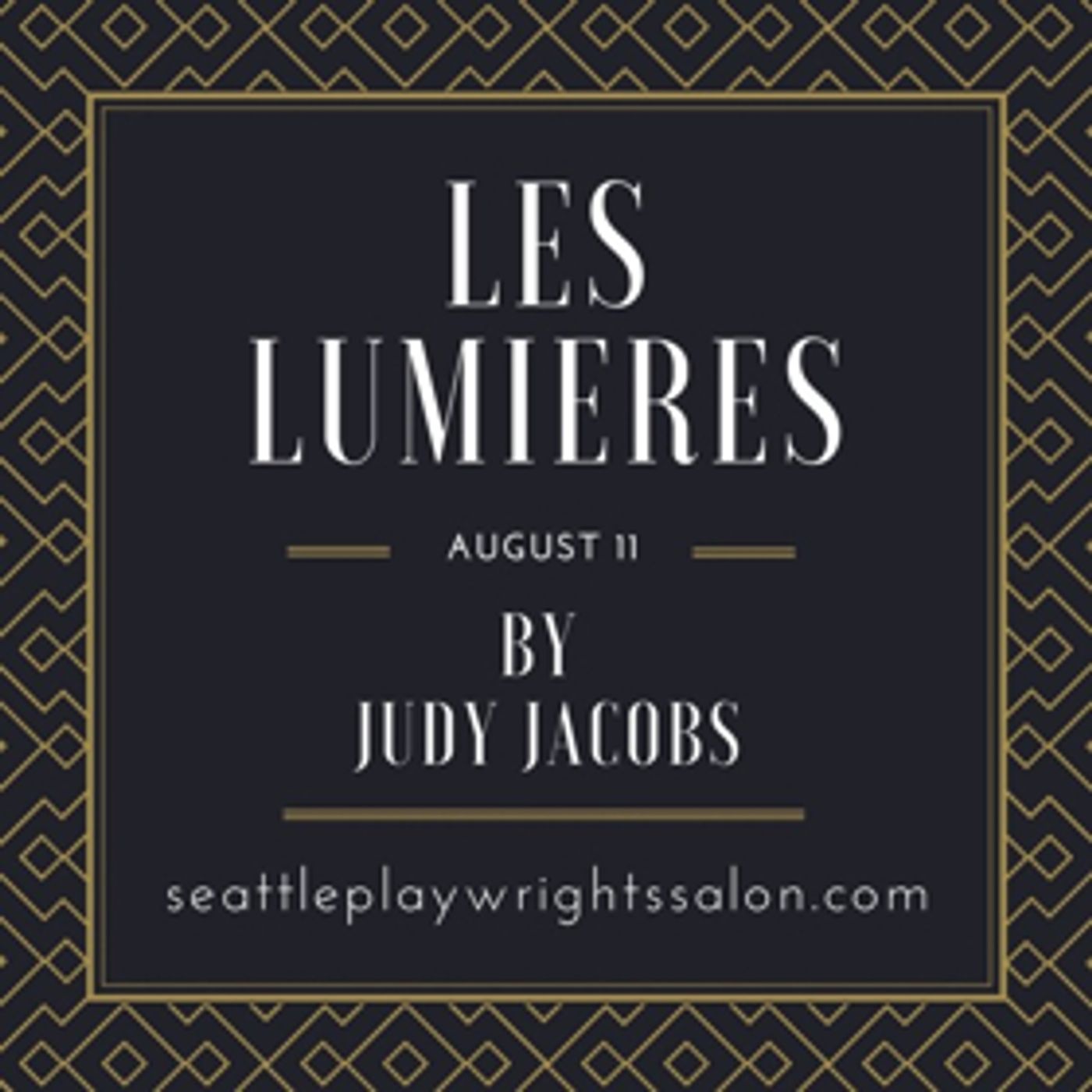 Seattle Playwrights Salon Presents LES LUMIERES Next Month  Image