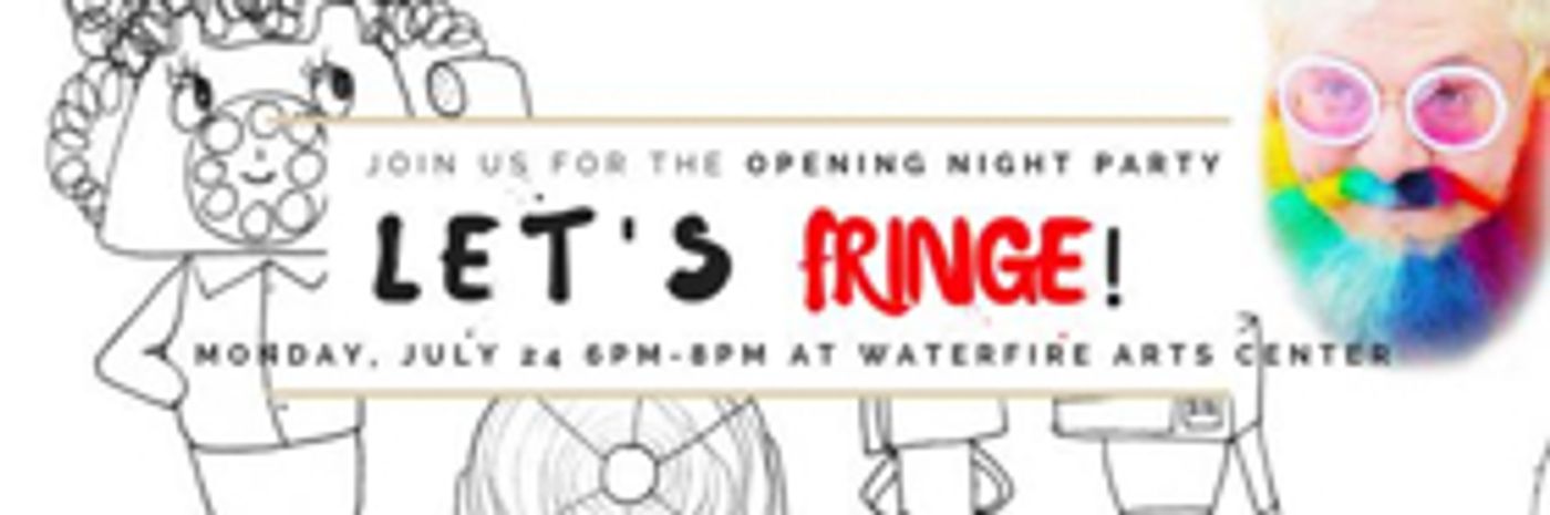 Providence Fringe Festival Kicks Off Tonight at the WaterFire Arts Center  Image
