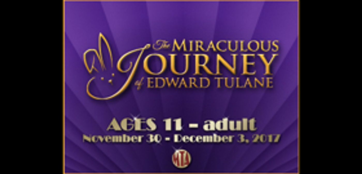 THE MIRACULOUS JOURNEY OF EDWARD TULANE Travels to Musical Theatre of Anthem  Image