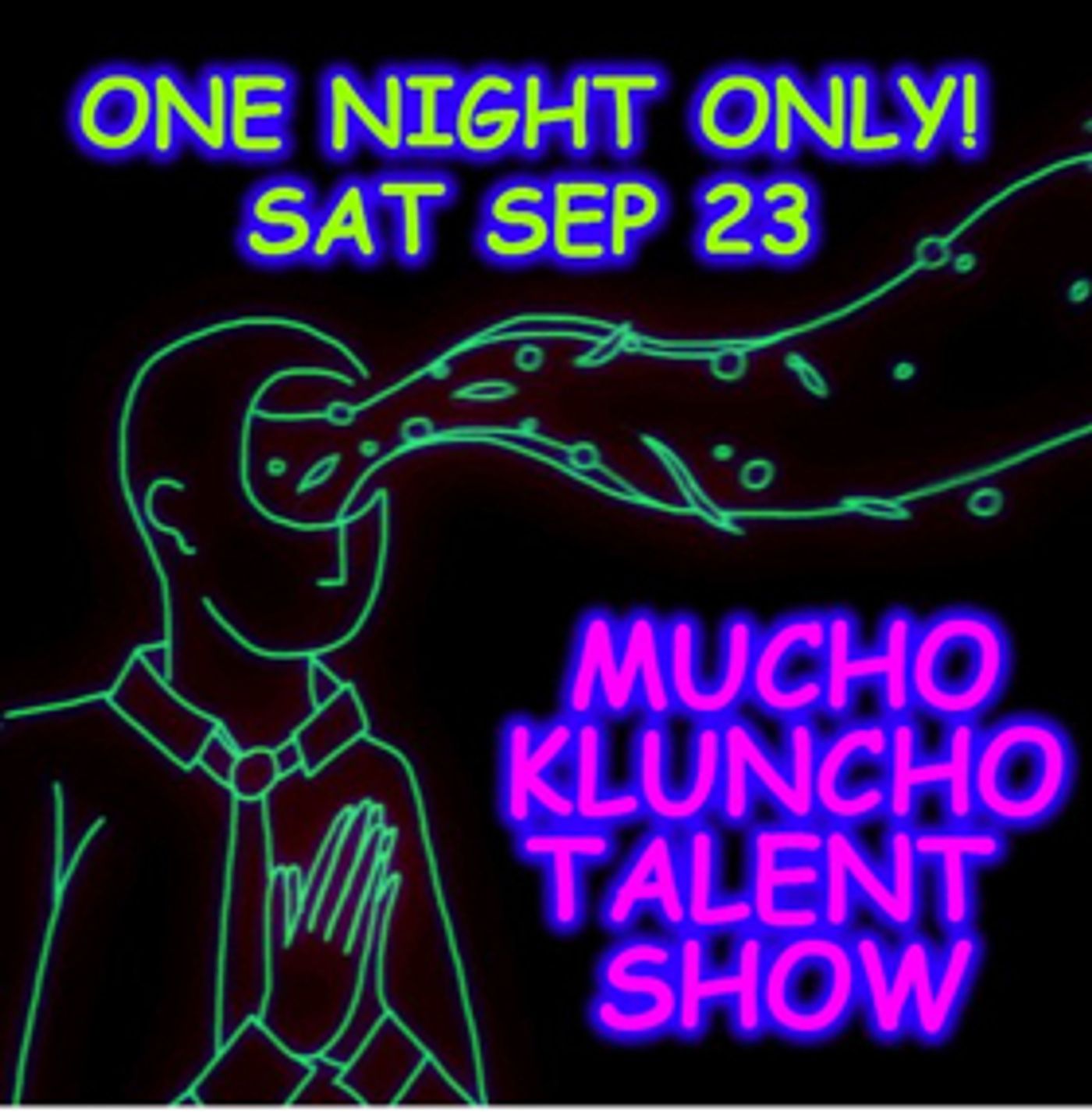 The Klunch Presents the One Night Only MUCHO KLUNCHO TALENT SHOW  Image