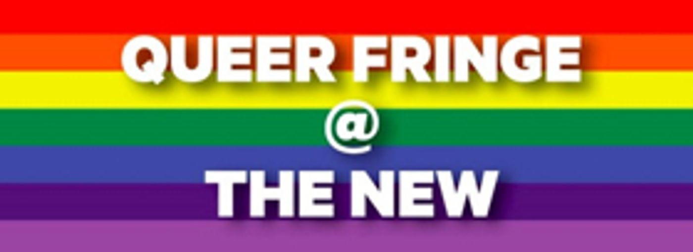 New Theatre Launches Queer Fringe; Line-Up Announced  Image