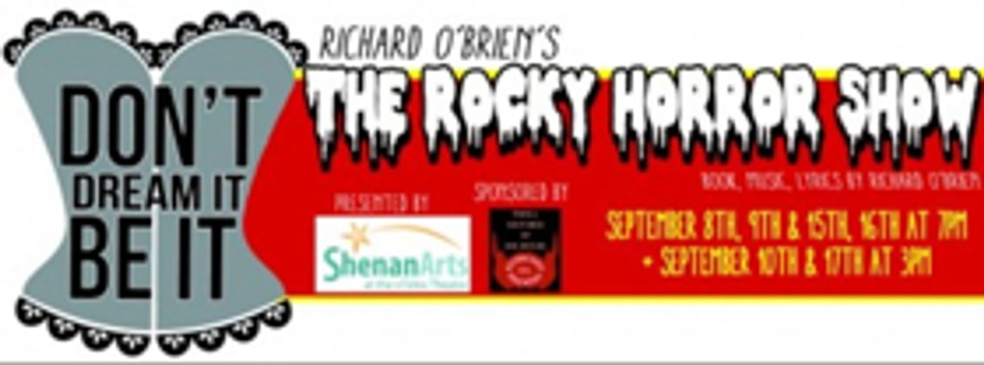 THE ROCKY HORROR SHOW Opens Next Week at ShenanArts  Image