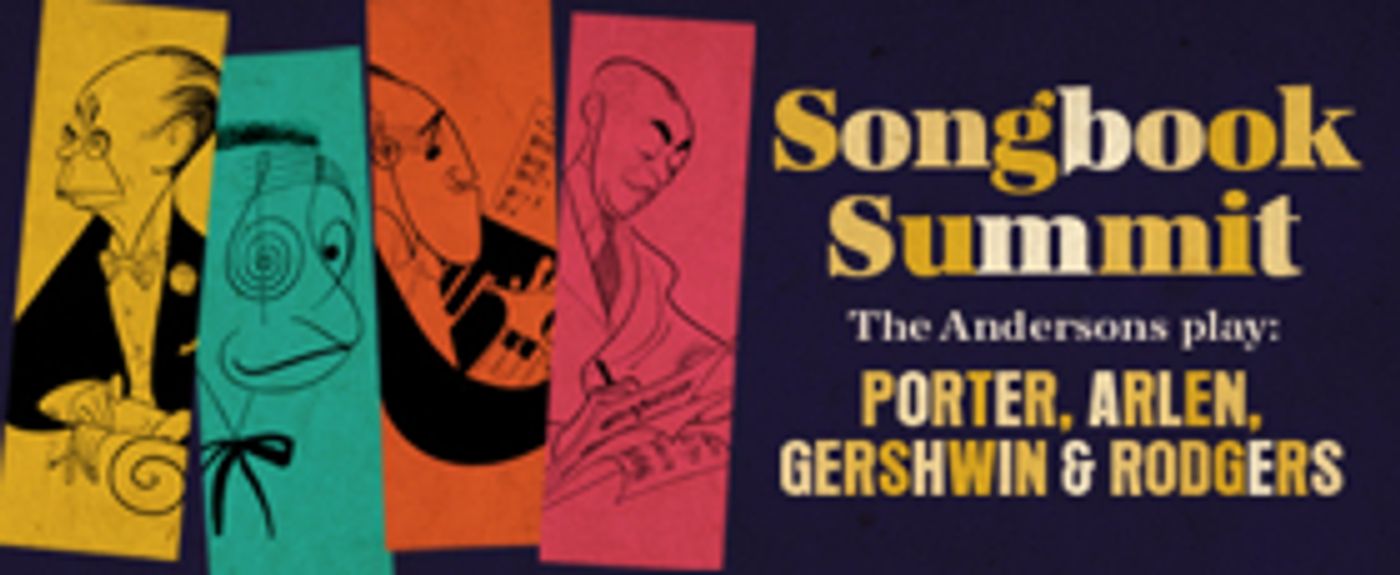 SONGBOOK SUMMIT, Featuring Tunes of Cole Porter, George Gershwin and More, Coming to 59E59 Theaters  Image