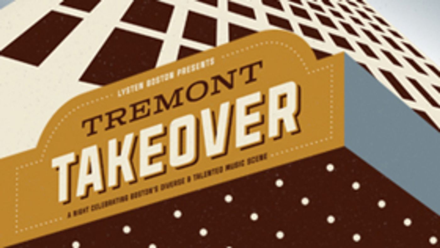 'Tremont Takeover' to Launch Local Music Series at Boch Center 'Tremont Takeover' to Launch Local Music Series at Boch Center Image
