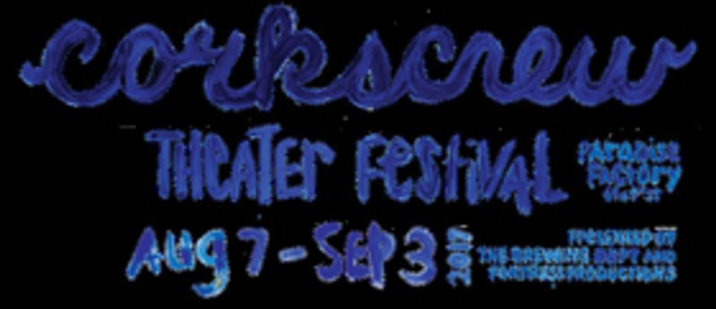 In a FringeNYC-less Summer, New Corkscrew Theater Festival Features 5 Premieres & 5 Readings  Image