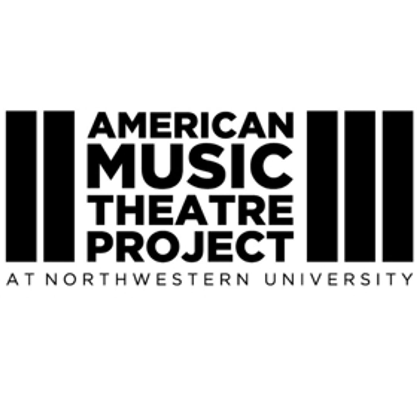 American Music Theatre Project at Northwestern University Announces 2017-18 Season  Image