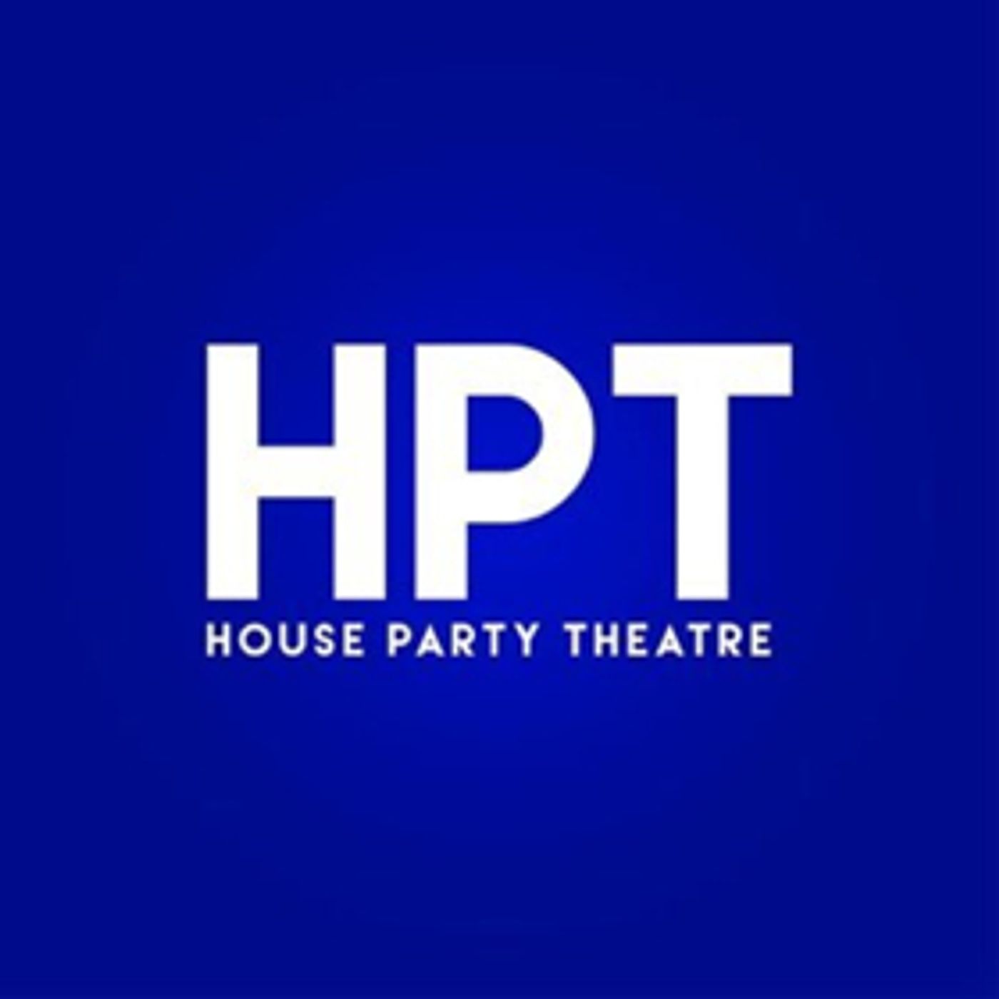 House Party Theatre Announces New Leadership  Image