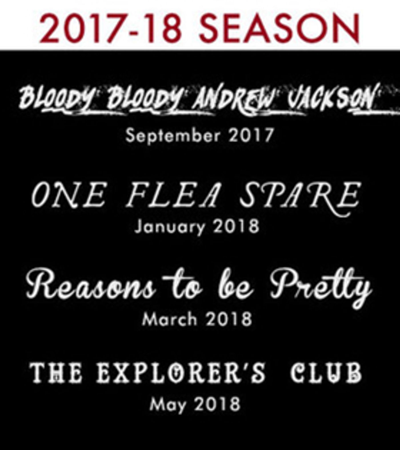 BLOODY BLOODY ANDREW JACKSON, REASONS TO BE PRETTY and More Set for Mad Horse Theatre Company's 2017-18 Season  Image