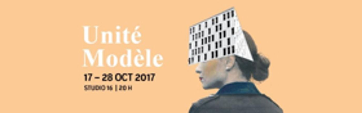 UNITE MODELE, CREME-GLACEE and More Set for Theatre la Seizieme's 2017-18 Season UNITE MODELE, CREME-GLACEE and More Set for Theatre la Seizieme's 2017-18 Season Image