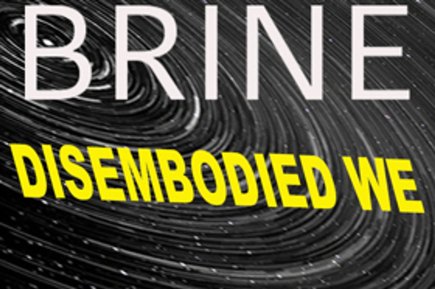 Repertory Dance Theatre's LINK Series to Present BRINE: DISEMBODIED WE  Image