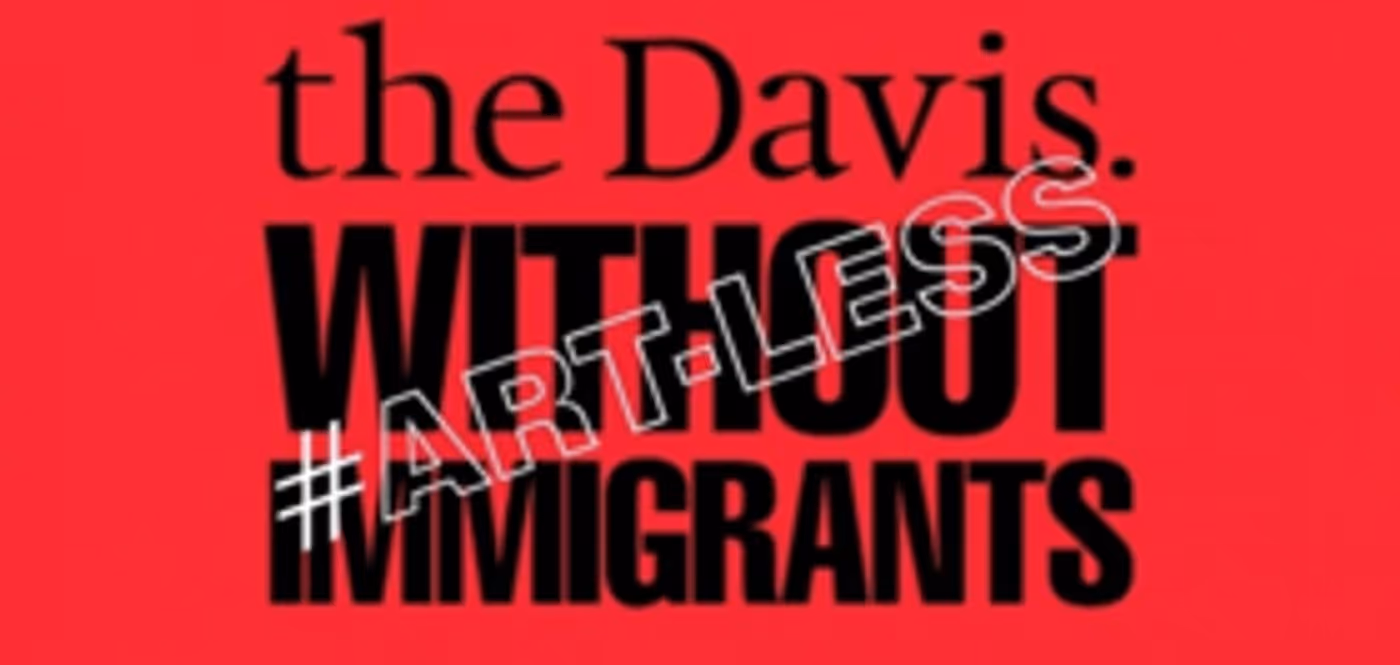 Wellesley College's Davis Museum Travel Ban Show 'ART-LESS: THE DAVIS WITHOUT IMMIGRANTS' Honored in London Image