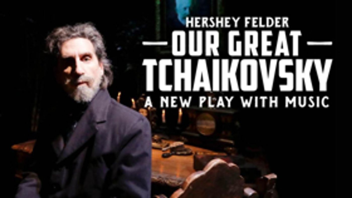 Review: Hershey Felder Dazzles Audiences as OUR GREAT TCHAIKOVSKY Review: Hershey Felder Dazzles Audiences as OUR GREAT TCHAIKOVSKY Image