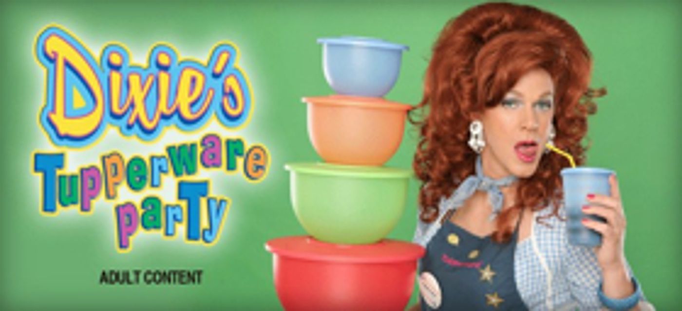 The Grand 1894 Opera House Presents DIXIE'S TUPPERWARE PARTY  Image