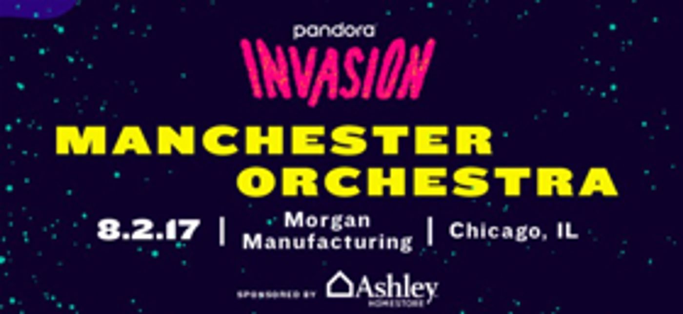 Manchester Orchestra To Headline Pandora's Fourth Annual Chicago Invasion  Image