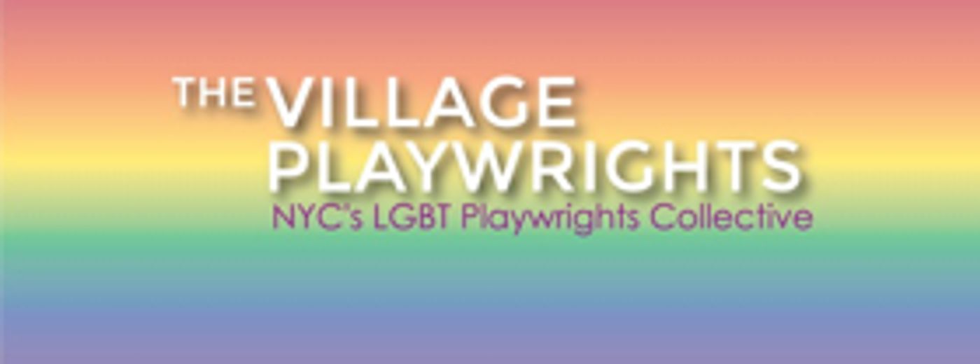 Village Playwrights Announces Upcoming Events  Image