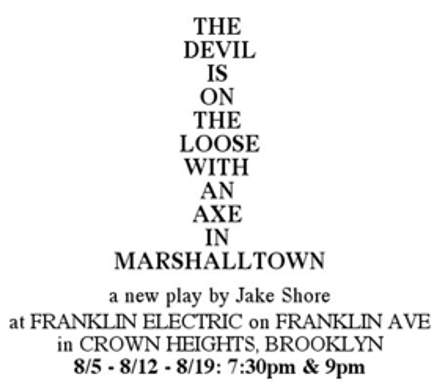 JCS Theater Company Presents THE DEVIL IS ON THE LOOSE WITH AN AXE IN MARSHALLTOWN Image
