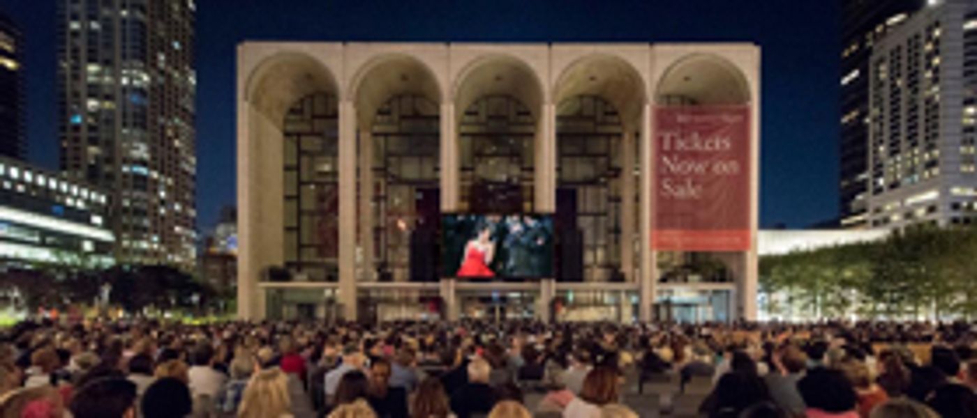 The Metropolitan Opera's 2017 Summer HD Festival Will Offer Free Screenings of Met Performances  Image