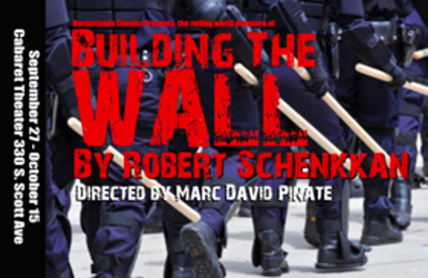 Borderlands Theater Presents BUILDING THE WALL  Image