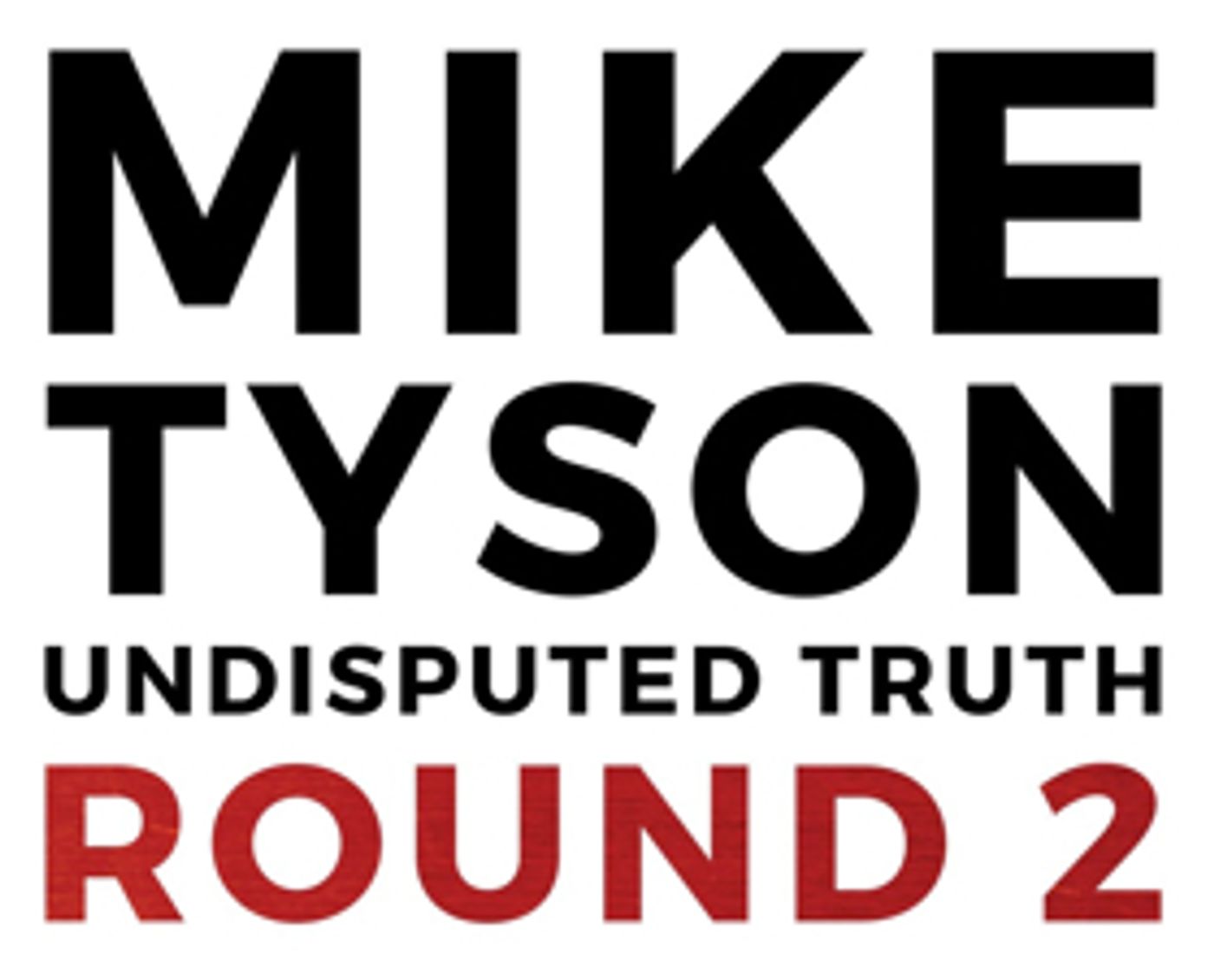 Boxer Mike Tyson Is Back for 'Round 2' Onstage Tonight in Las Vegas  Image