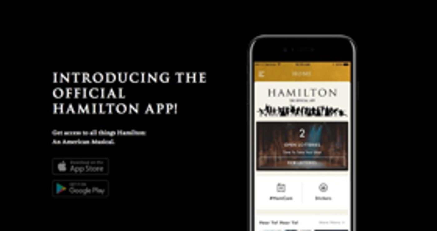 HAMILTON Unveils Official App, Featuring Lottery, Stickers, Music, Exclusive Content & More!  Image