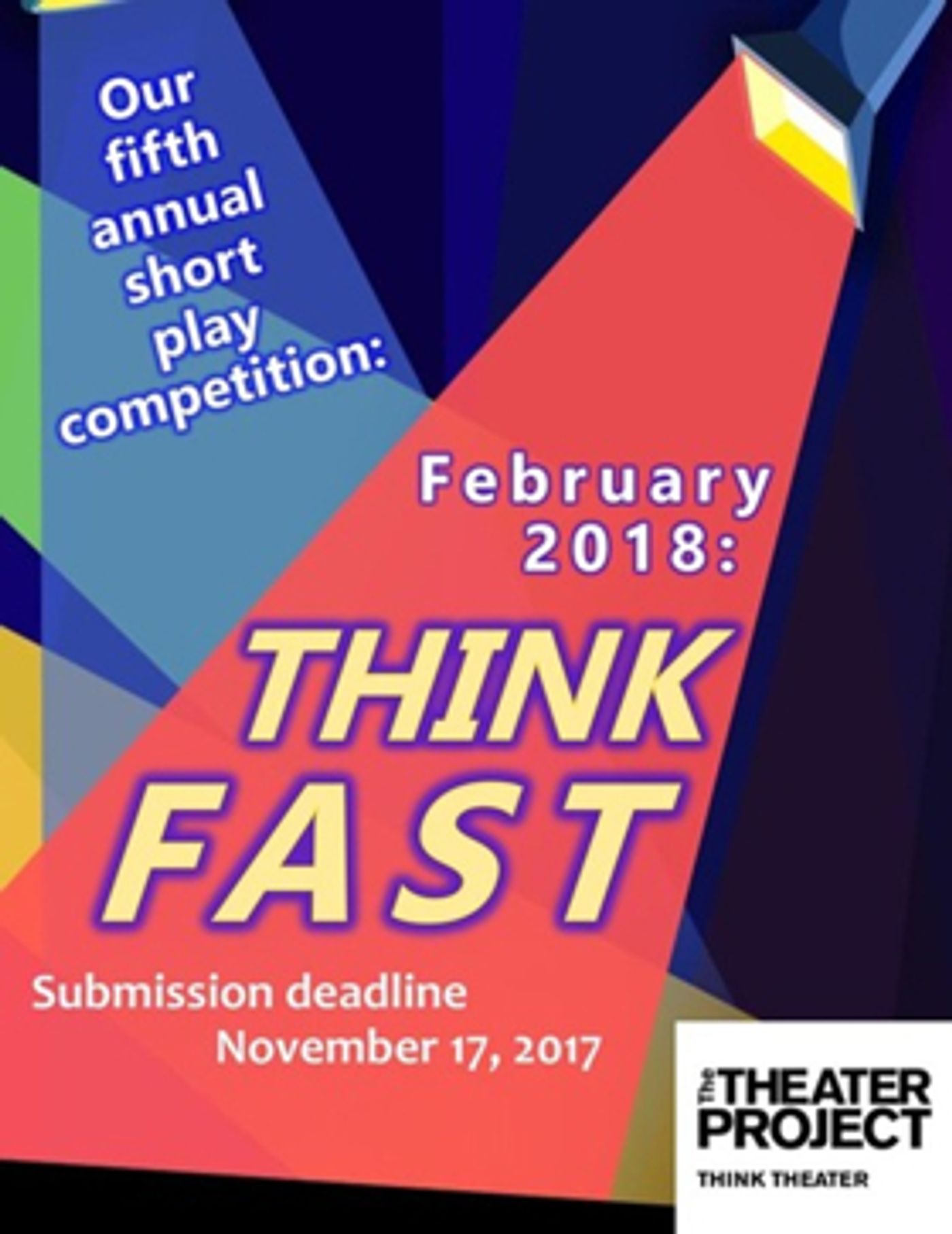 The Theater Project Seeks Submissions for THINK FAST! Short Play Competition  Image