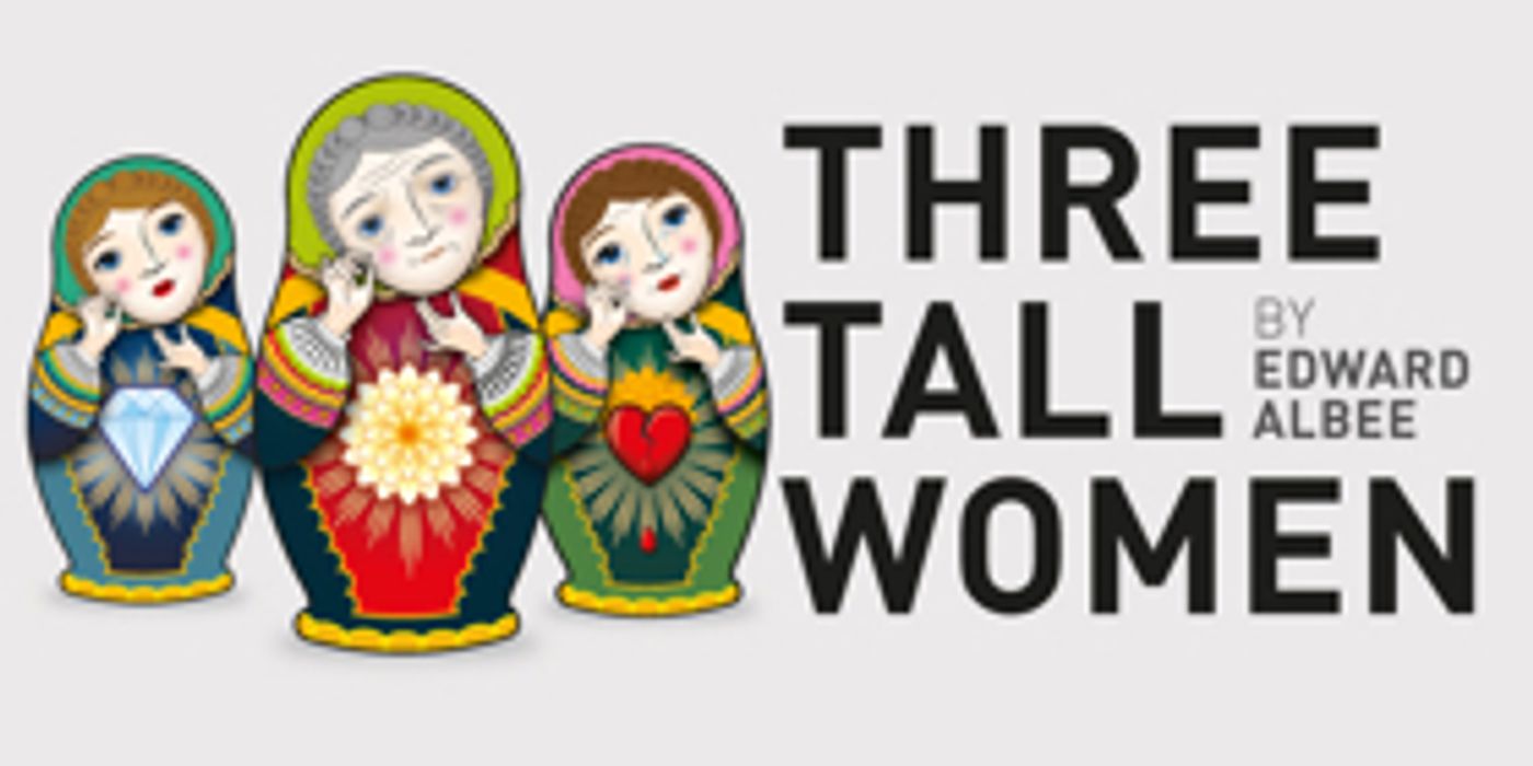 THREE TALL WOMEN Comes to the Little Theatre this August  Image