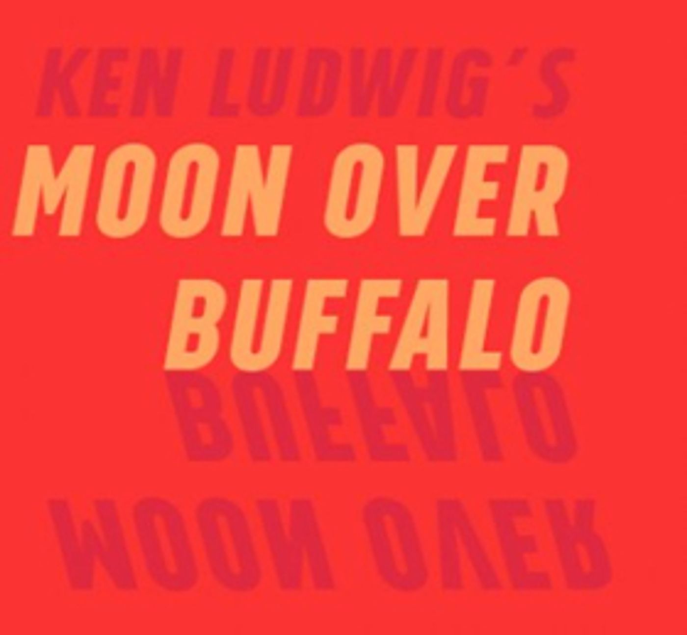 People's Light Ends the Season with Madcap Comedy MOON OVER BUFFALO  Image