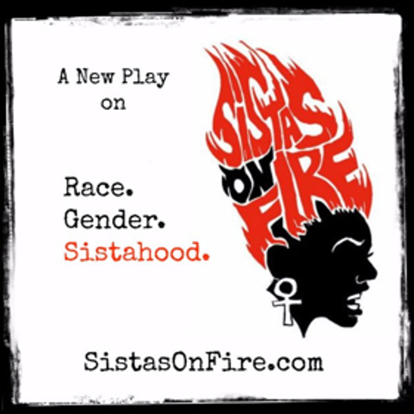SISTAS ON FIRE! Coming to the Duke on 42nd Next Month  Image