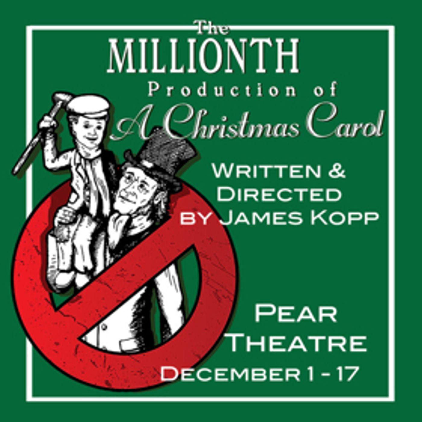 THE MILLIONTH PRODUCTION OF A CHRISTMAS CAROL to Make World Premiere  Image