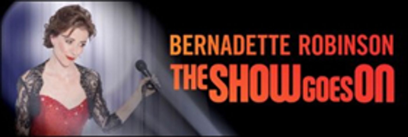 Review: Vocal Chameleon Bernadette Robinson Channels The Voices And Souls Of The Great Divas in THE SHOW GOES ON  Image