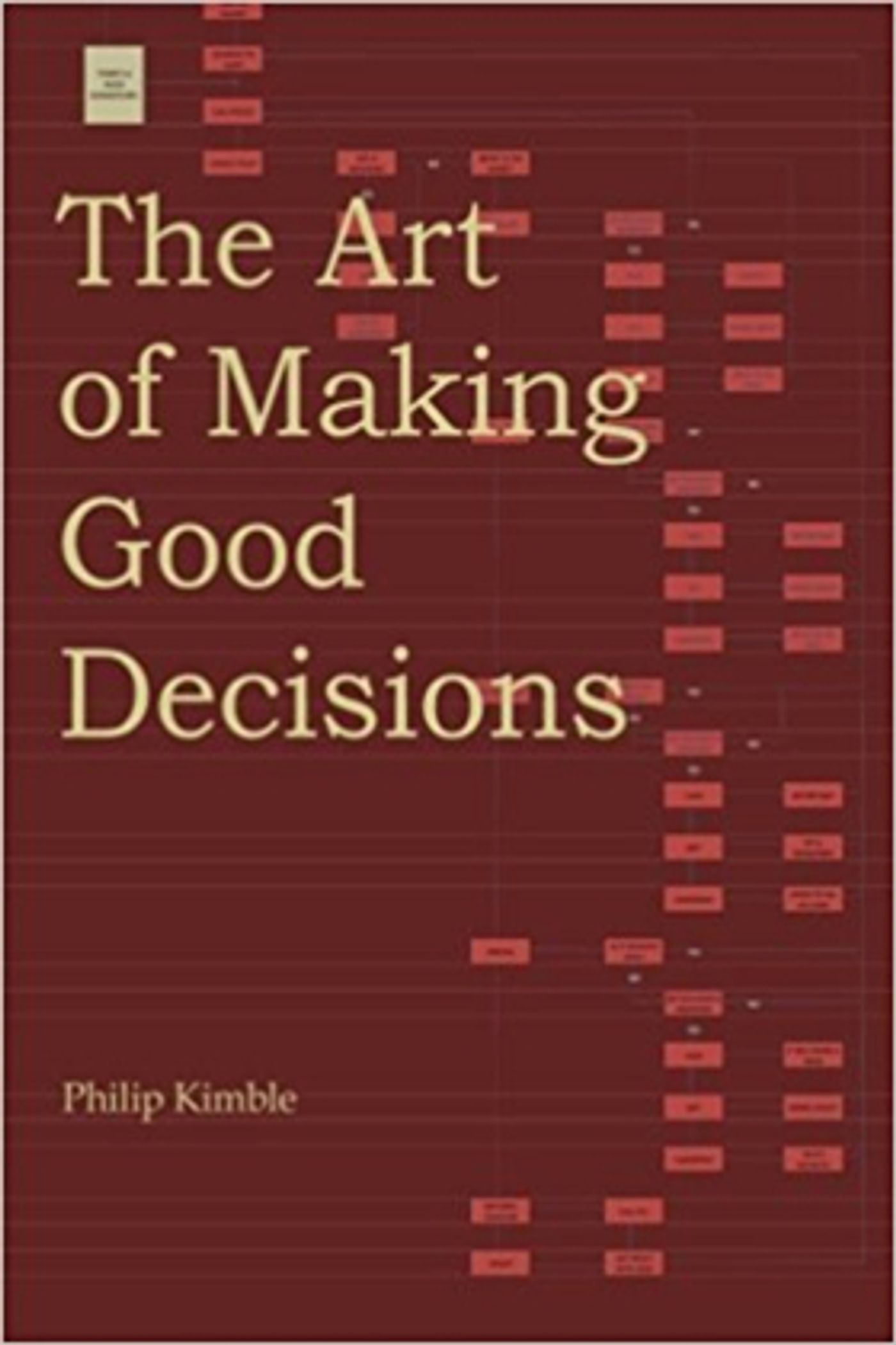 New Book THE ART OF MAKING GOOD DECISIONS Simplifies Decision-Making  Image