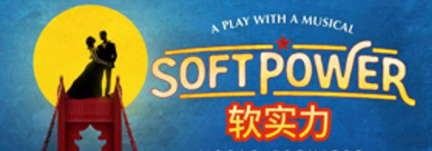 CTG Partners with East West Players on World Premiere of David Henry Hwang & Jeanine Tesori's SOFT POWER  Image