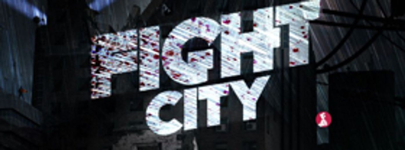 FIGHT CITY to Make World Premiere at The Factory Theater This Summer Image