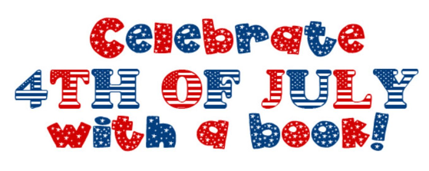 Celebrate July 4th With These Great Books!  Image