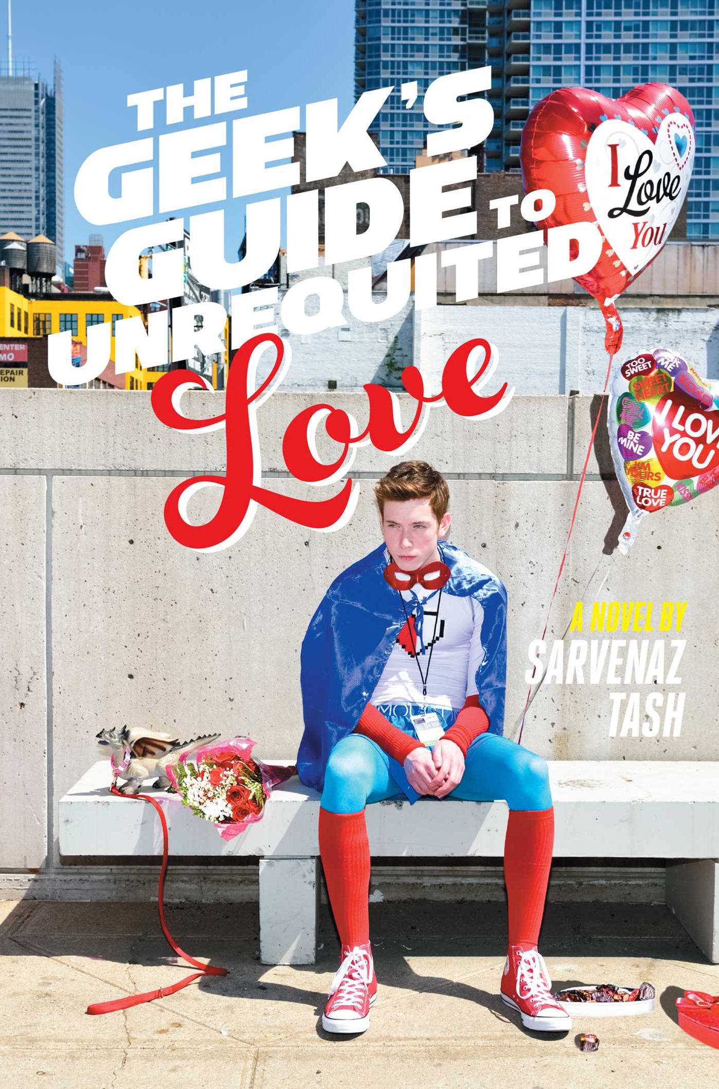 Review: THE GEEK'S GUIDE TO UNREQUITED LOVE by Sarvenaz Tash  Image