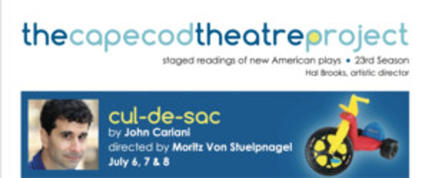 The Cape Cod Theatre Project presents John Cariani's CUL-DE-SAC, 7/6-9  Image