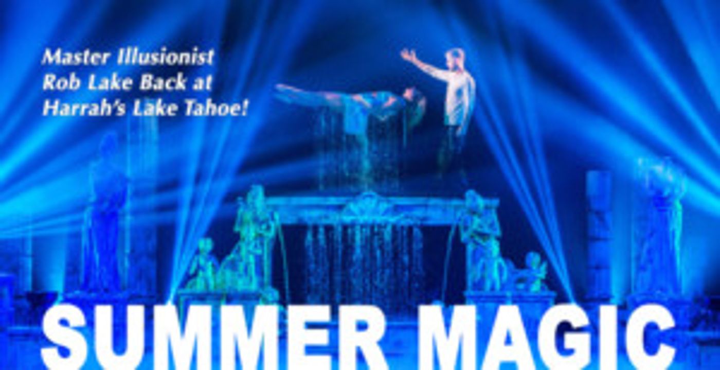 Rob Lake Master Illusionist Back at Harrah's Lake Tahoe  Image